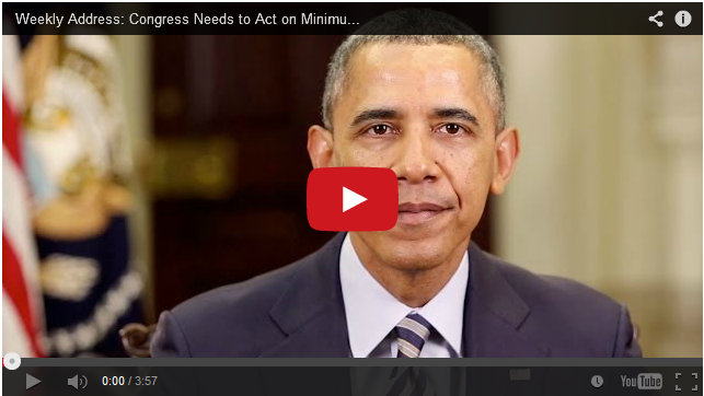 President Obama’s Weekly Address: Congress Needs to Act on Minimum Wage