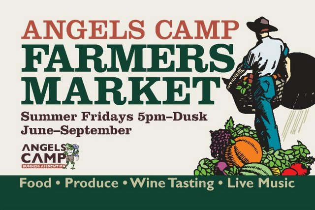 Angels Camp Farmers Market Friday, July 10th 5pm – Dusk Utica Park