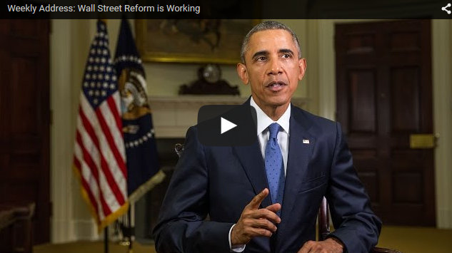 Presidential Weekly Address:  Wall Street Reform is Working