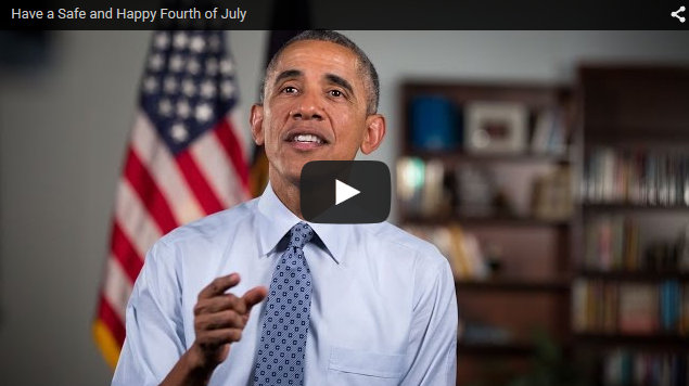 Presidential Weekly Address: Have a Safe and Happy Fourth of July