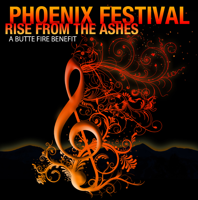 Phoenix Festival – Nov. 1st  A Butte Fire Benefit – Rise From The Ashes