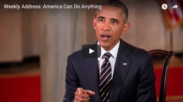 President Obama’s Weekly Address: America Can Do Anything