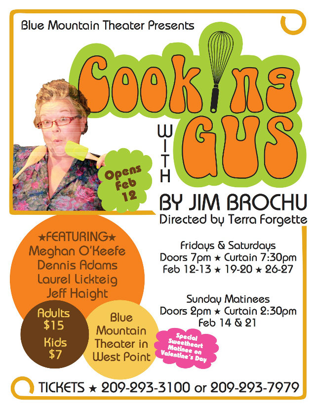 The Blue Mountain Players Present Cookin’ with Gus, opening February 12th in West Point.