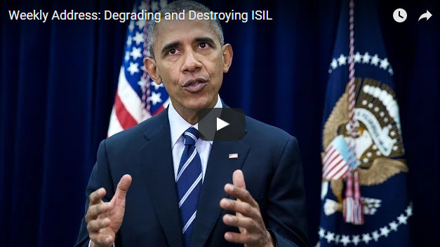 President Obama’s Weekly Address: Degrading and Destroying ISIL