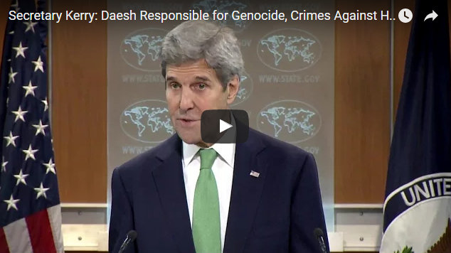 Secretary Kerry: Daesh Responsible for Genocide, Crimes Against Humanity