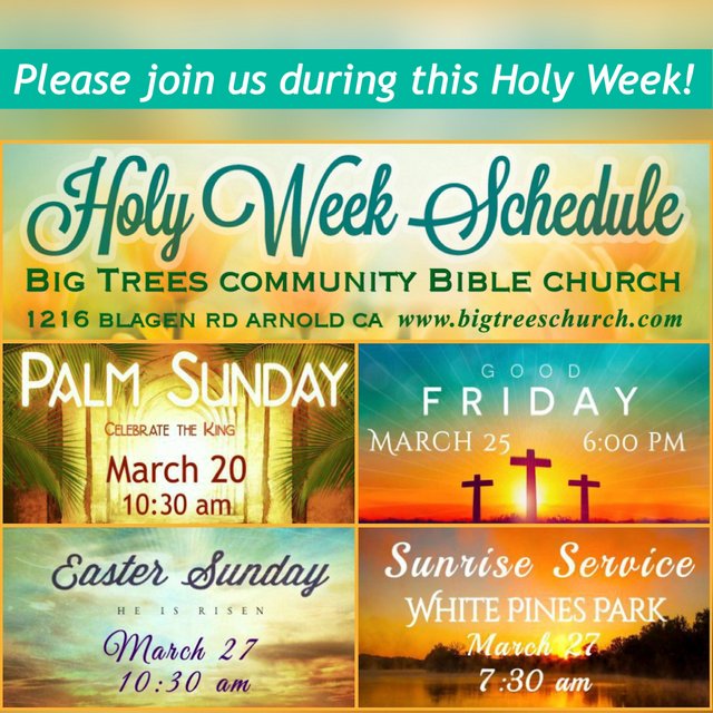 Holy Week Service Schedule At Big Trees Bible Church