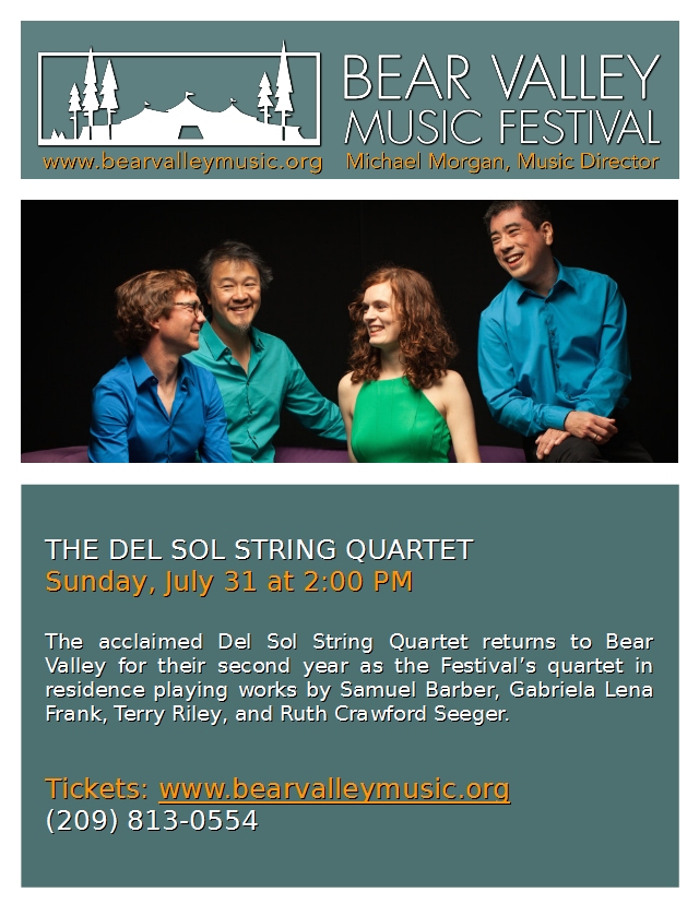 Matinee with Del Sol String Quartet 2:00 PM, July 31st At Bear Valley Music Festival