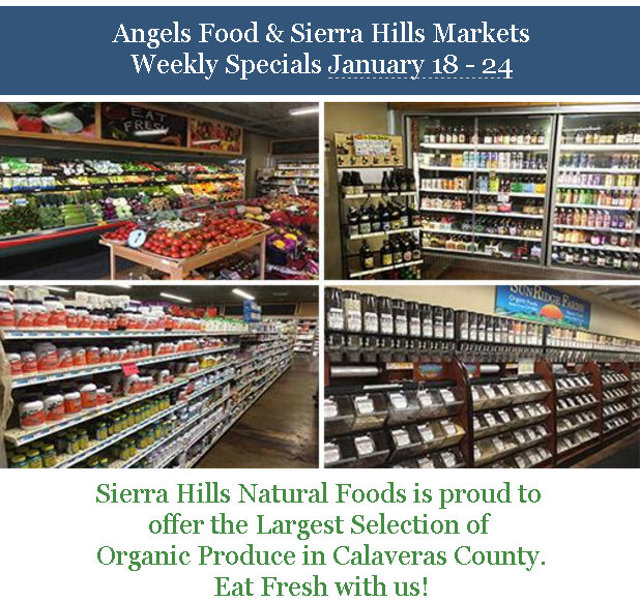 Angels Food & Sierra Hills Markets Weekly Specials Through Jan 24th
