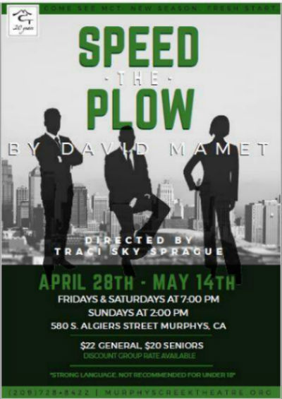 Murphys Creek Theatre Presents, “Speed-The-Plow.”