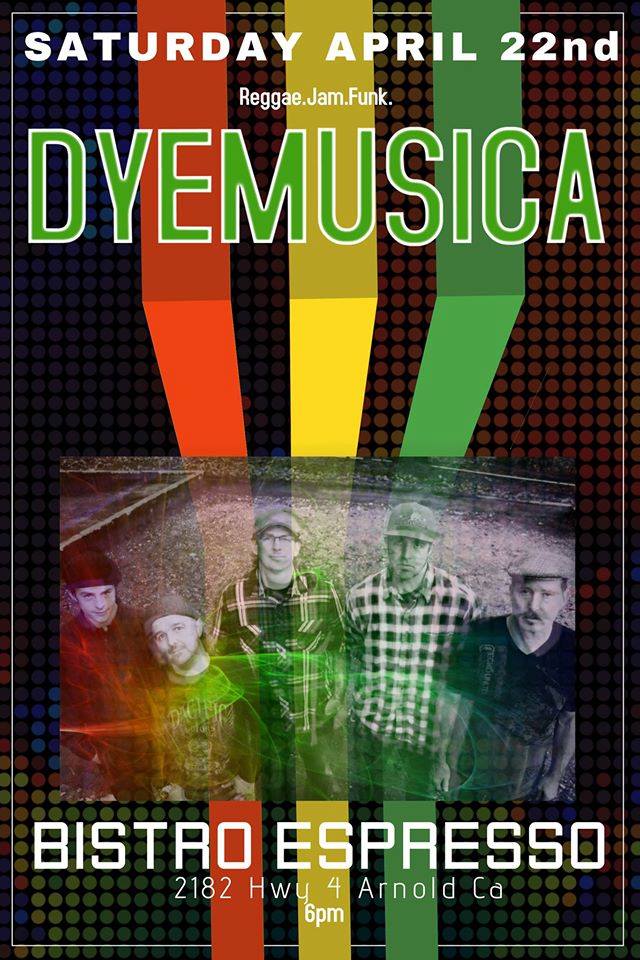 Dyemusica Live At Bistro Espresso April 22nd