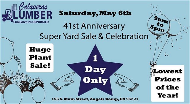 The Huge Calaveras Lumber  41st Anniversary Super Yard Sale & Celebration