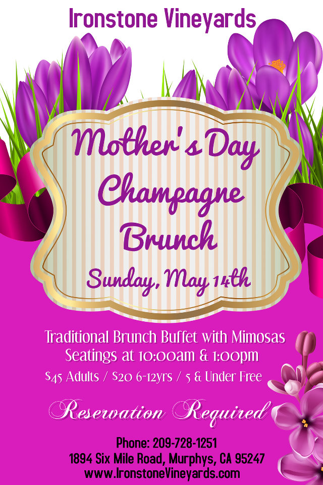 Mother’s Day Champagne Brunch & Ironstone Vineyards