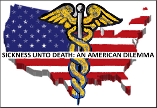 Sickness Unto Death Part VI: Free Market Health Care that Isn’t Free ~ By John MacWillie, Ph.D.