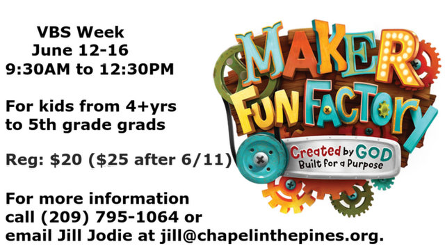Chapel in the Pines Invites Children to Maker Fun Factory VBS: Created by God, Built for a Purpose.