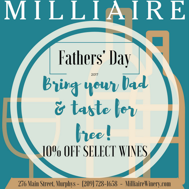 Celebrate Father’s Day & Discounts At Milliaire Winery!