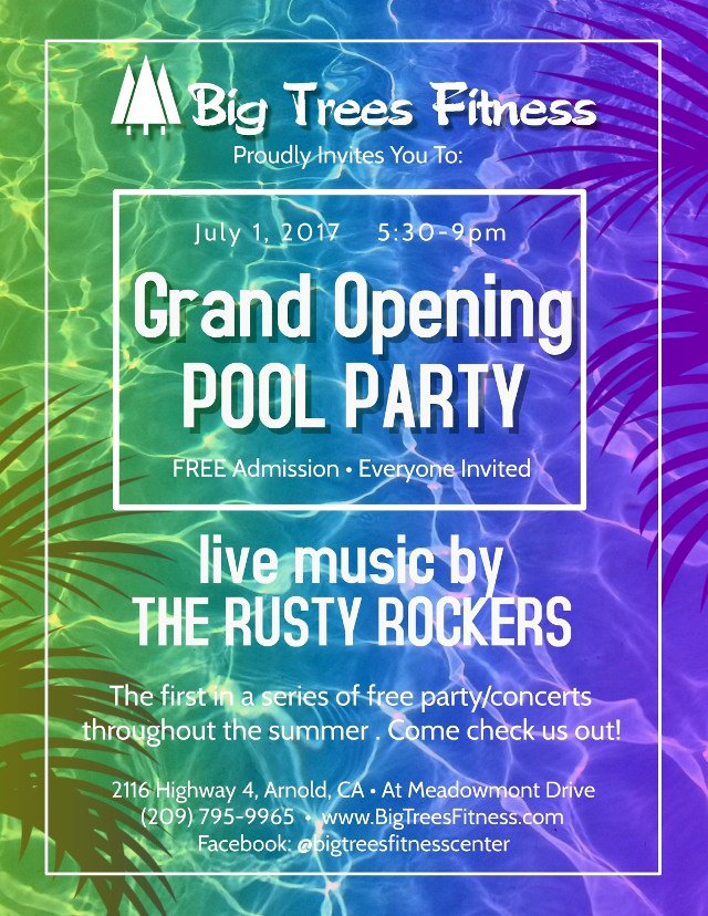 Big Trees Fitness Grand Opening Pool Party On July 1st!!