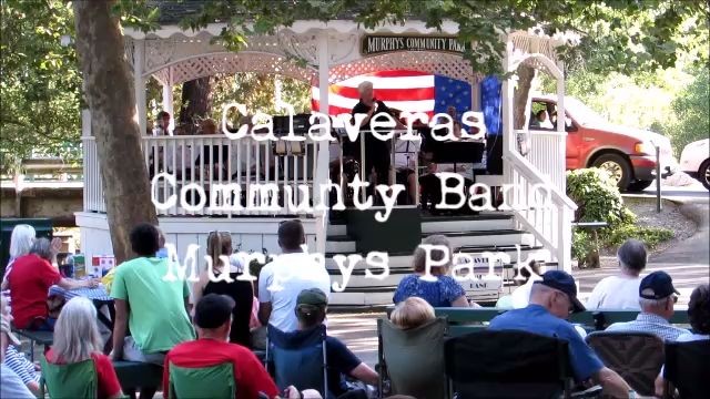 Independence Day Concert Calaveras Community Band…Late Post