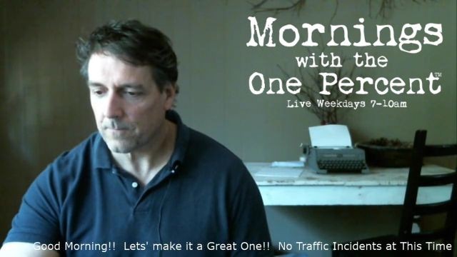 Mornings with the One Percent Replay for 8/14/17