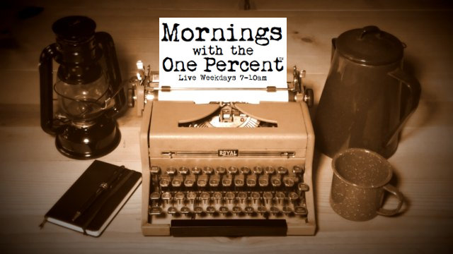 Mornings with the One Percent™ Will Run from 9am to 10am on Labor Day Monday