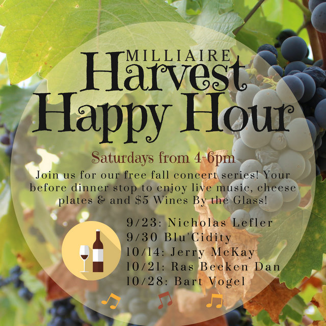 Harvest Happy Hour at Milliaire Winery on October 28th