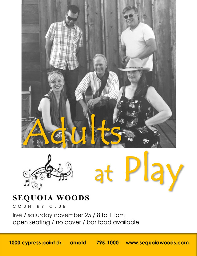 “Adults at Play” Live at Sequoia Woods