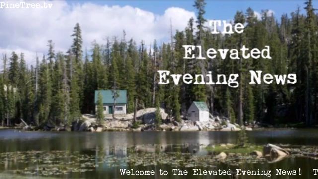 The Elevated Evening News™ Live Tonight at 10pm….Replay Below