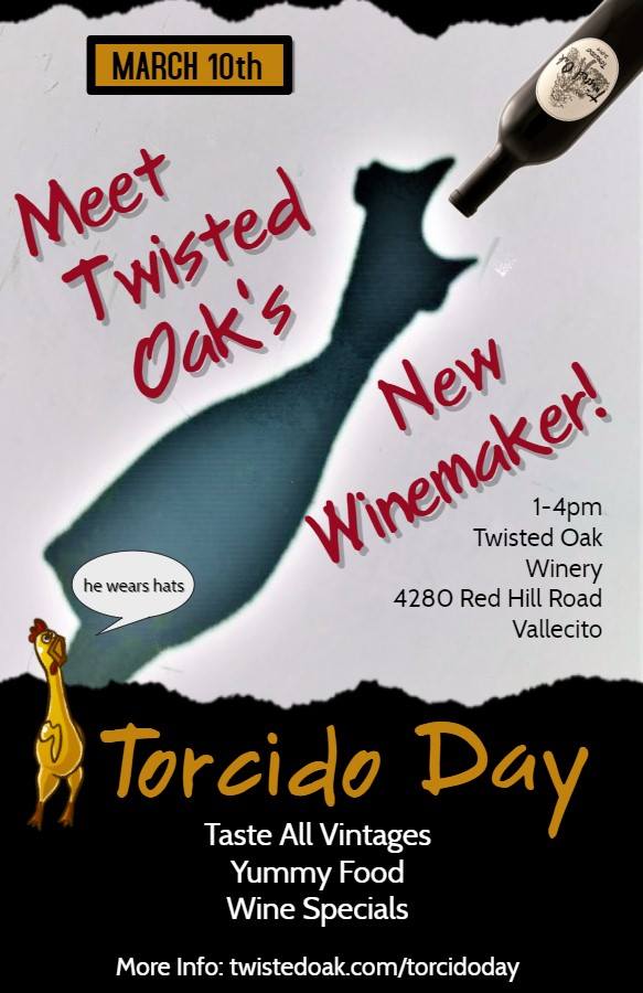 Meet the New Winemaker & Celebrate Torcido Day at Twisted Oak on March 10th