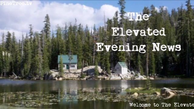 The Elevated Evening News™ Live Tonight at 10pm….Replay Below