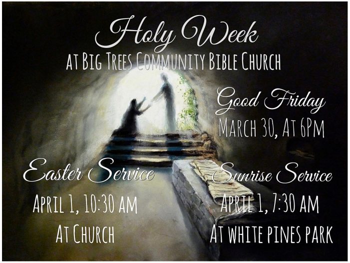 Easter Services at Big Trees Community Bible Church
