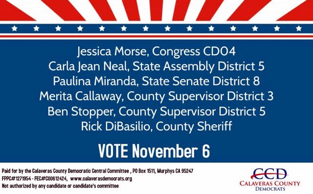 Calaveras Democrats Say “Vote Democrat on November 6th”