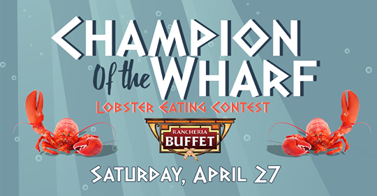 Be Crowned “Champion of the Wharf” at Jackson Rancheria Casino Resort’s Lobster Eating Contest