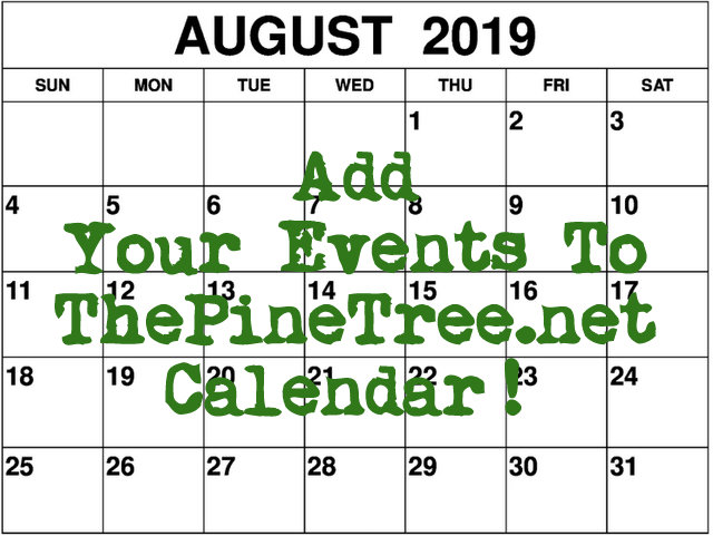 Help Us Help You!  Ad Your Events To ThePineTree.net Calendar!
