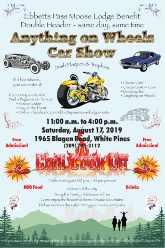 Join us at the 5th Annual Ebbetts Pass Moose Lodge Car show and Chili Cook-off, Saturday, August 17, 2019.