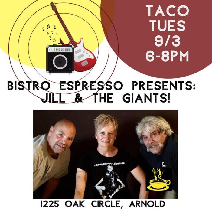 The 2019 “Taco Tuesdays” Concert Series at Bistro Espresso…Tonight Jill & The Giants!