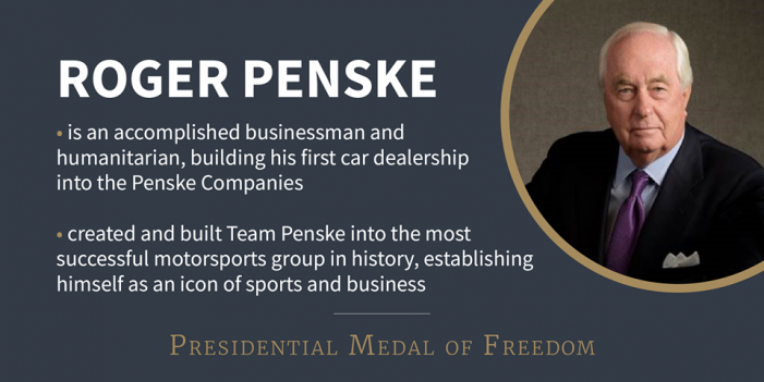 Roger Penske Receives Presidential Medal of Freedom