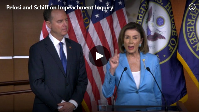 Pelosi’s Weekly Press Conference from Today with Rep. Adam Schiff.  Impeachment Focus of Briefing