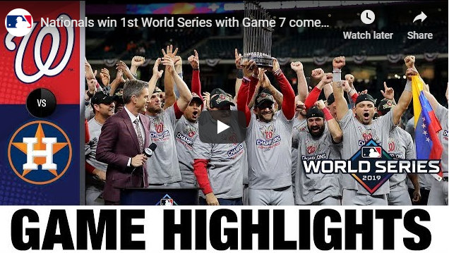 Washington Nationals Make Road-Win History, Capture 1st World Series Title