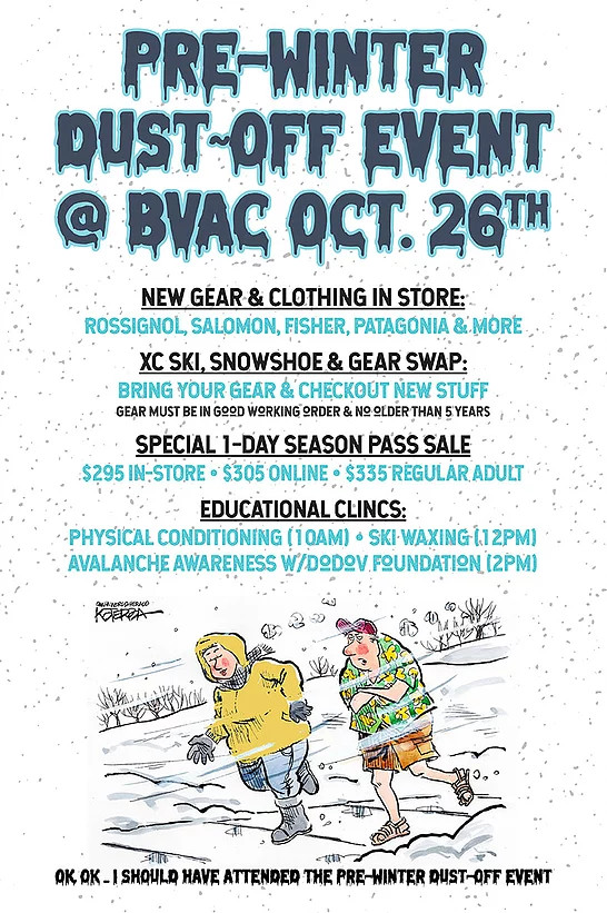 The 1st Annual Pre-Winter Dust-Off Event is Today at Bear Valley Adventure Company!
