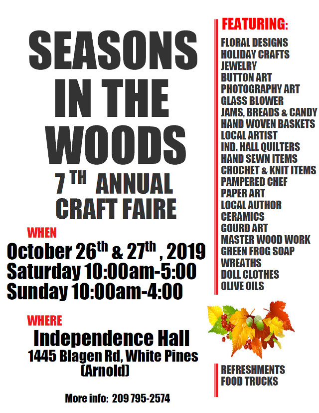 The 7th Annual Seasons in The Woods Craft Fair is October 26th & 27th…Going On Now!