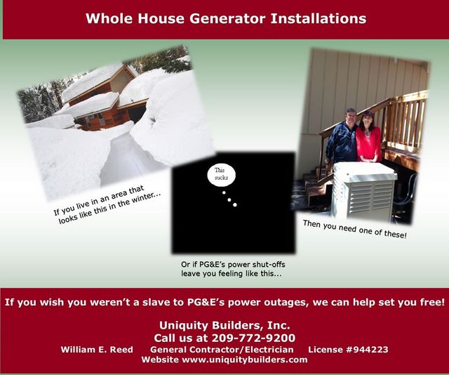Uniquity Builders Can Set You Free From Being A Slave to PG&E’s Power Outages!  Call 209.772.9200