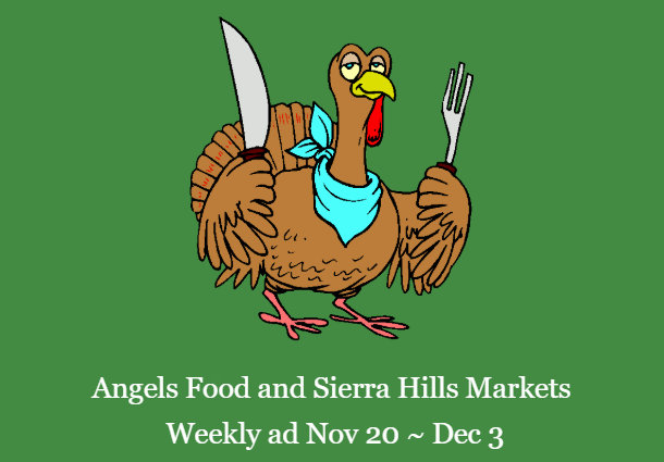 Angels Food and Sierra Hills Markets  Weekly Ad & Grocery Specials Through December 3rd