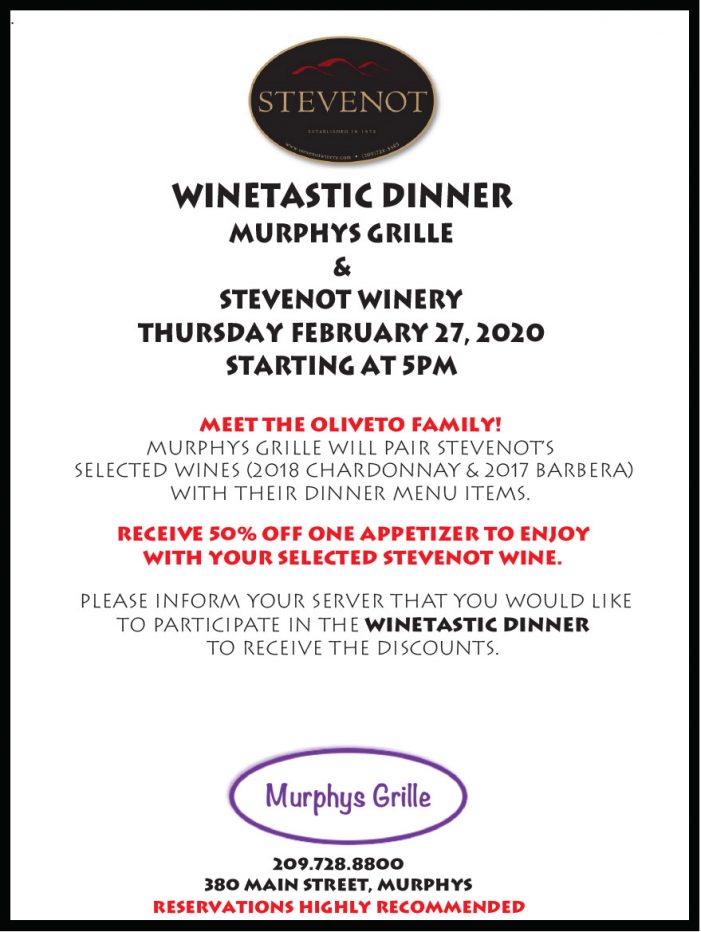 The Stevenot Winetastic Dinner at Murphys Grill is February 27th