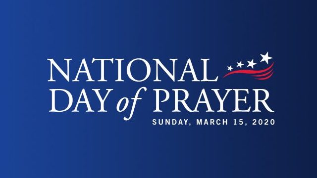 National Day of Prayer for all Americans Affected by the Coronavirus Pandemic and for our National Response Efforts