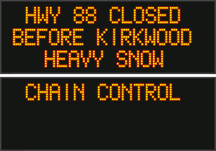 Road Conditions Update….Hwy 88 Closed Before Kirkwood.  Chain Controls Starting in Arnold & Twain Harte