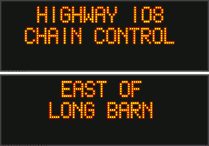 Chain Controls in Place on Hwys 88 & 108, 4 & 120 Control Free This Morning