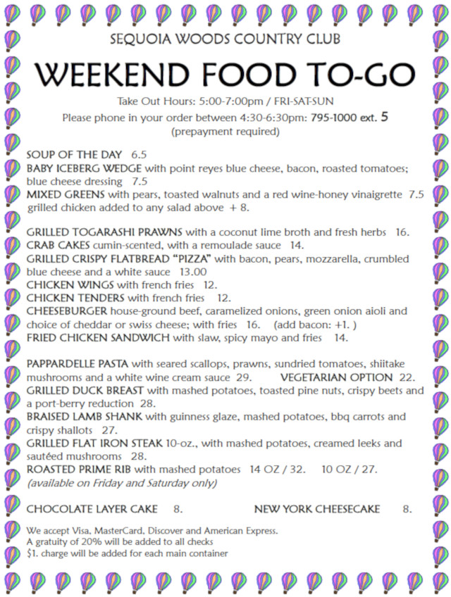 Sequoia Woods Country Club Weekend Food to Go.  209.795.1000