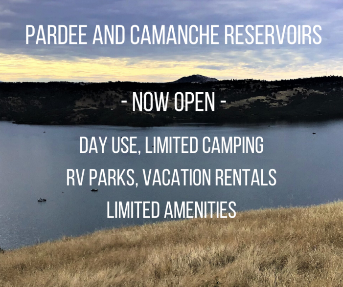 Pardee & Camanche Reservoirs Now Open!