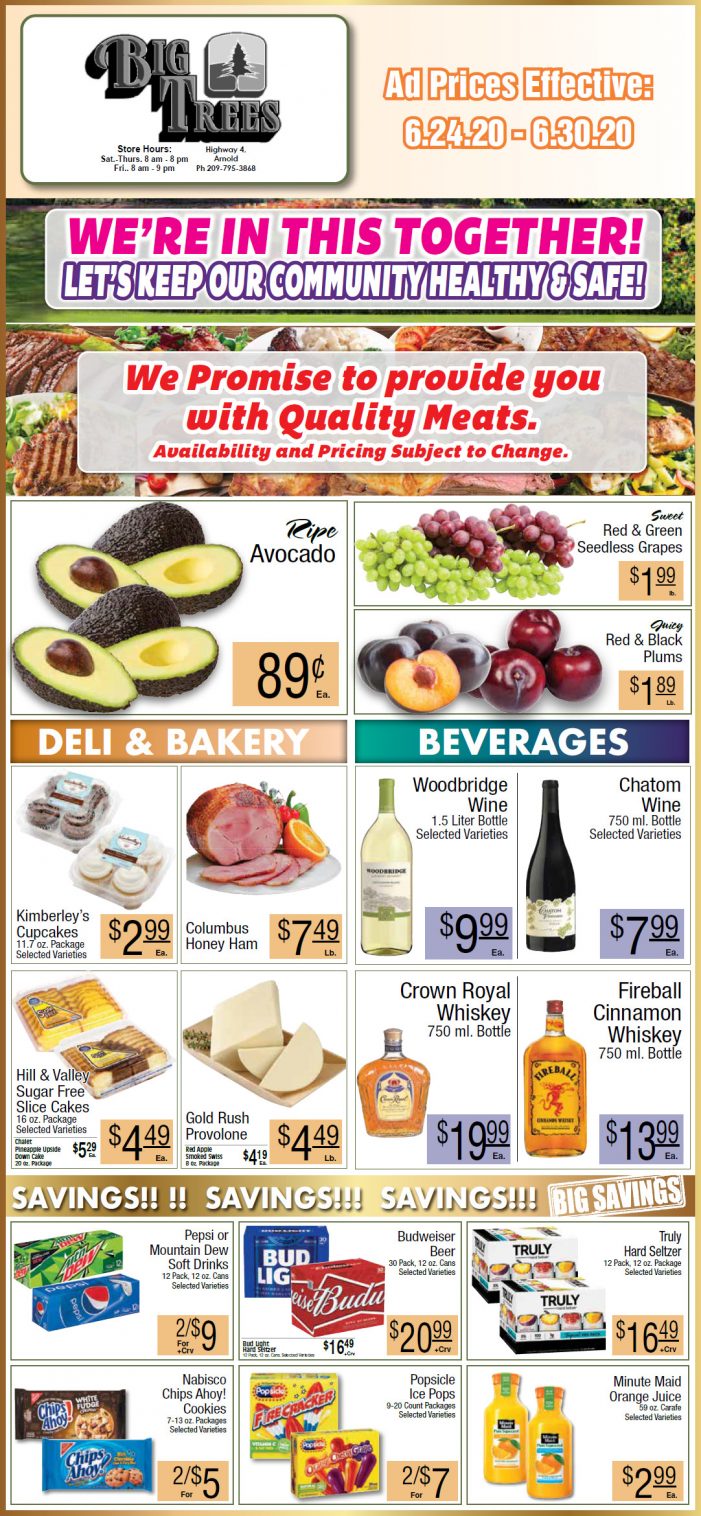 Big Trees Market Weekly Ad & Grocery Specials Through June 30th