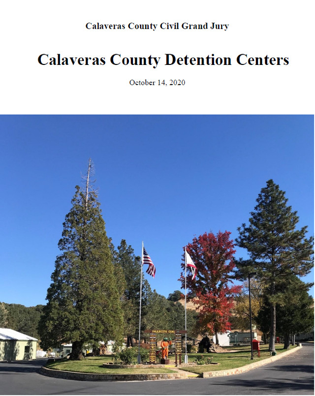 The 2019 – 2020 Calaveras County Grand Jury Has Just Released a Report Entitled Calaveras County Detention Centers.