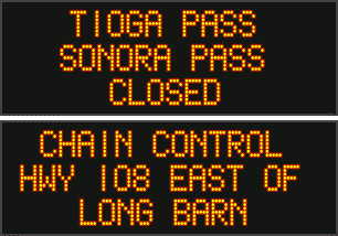 Hwys 88, 4 & 120 Chain Control Free.  Controls on Hwy 108 7 Miles East of Long Barn